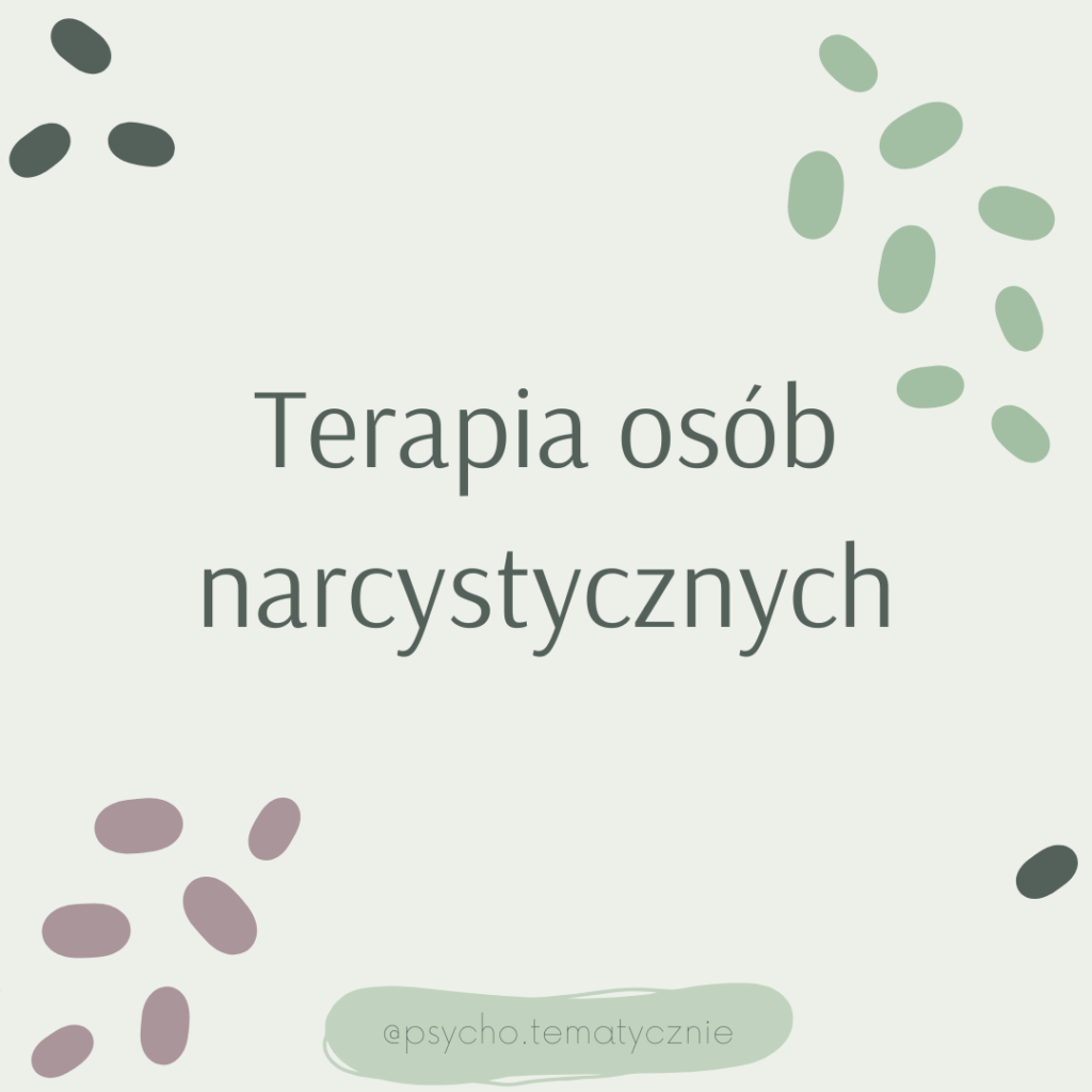 ilustracja posta z platformu instagram o tytule "Terapia osób narcystycznych"